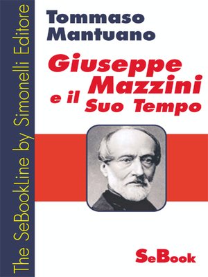 cover image of Giuseppe Mazzini e il Suo Tempo